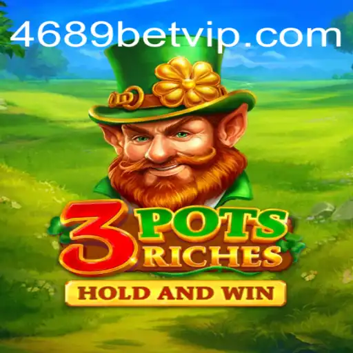 3potsRiches: Descubra a Emoção com 4689bet