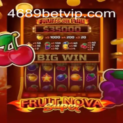 Descubra o Excitante Mundo de FruitNovaSuper em 4689bet